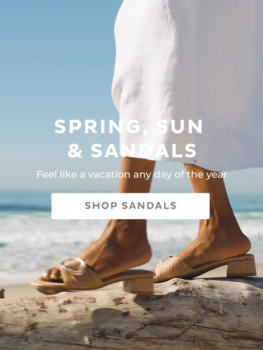 Spring, Sun & Sandals Feels like a vacation any day of the year