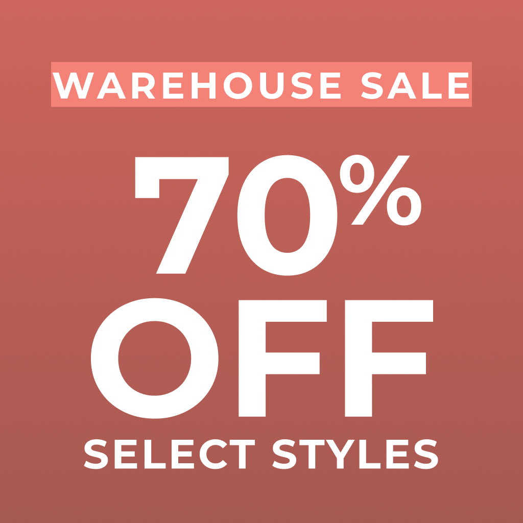 Warehouse Sale 70% Off Select Styles