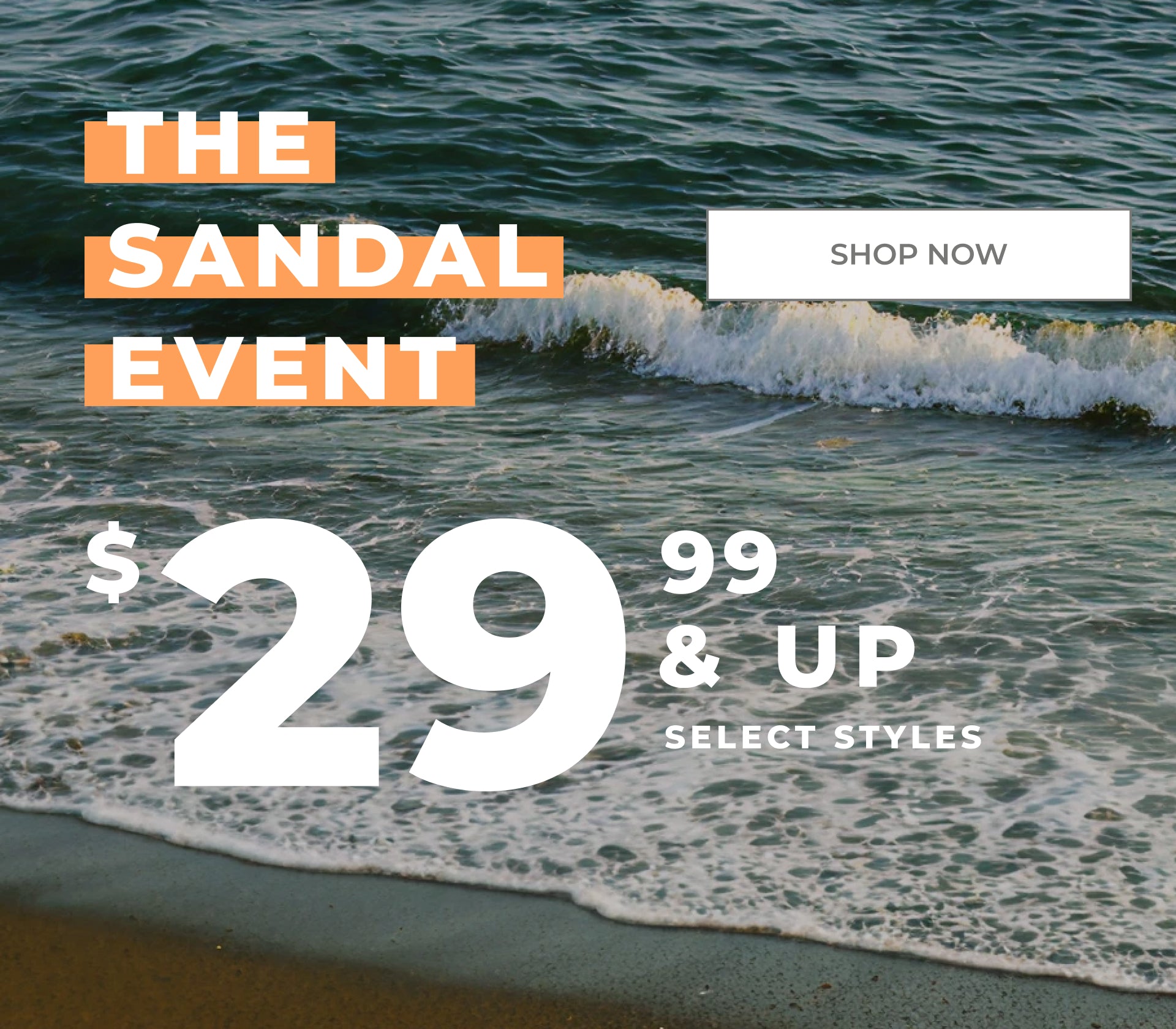 The Sandal Event - $29.99 & Up Select Styles